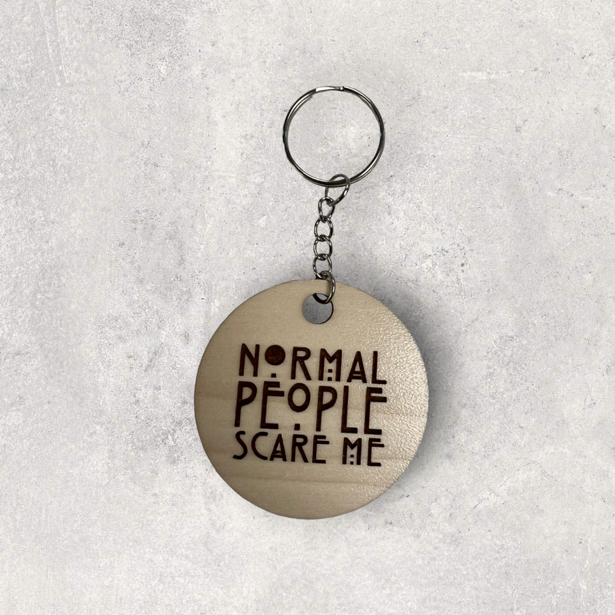 Normal People Scare Me Wooden Key Chain